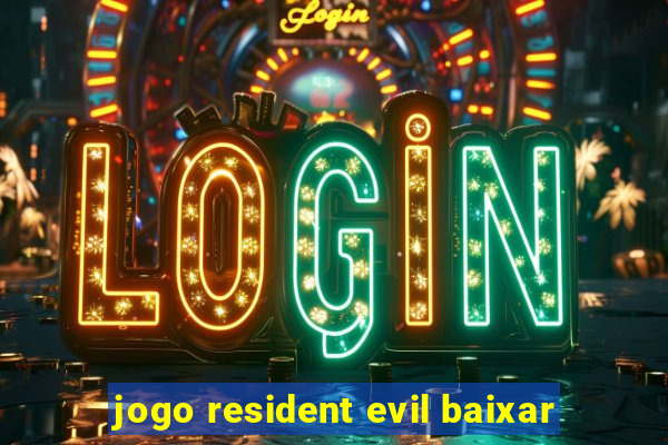 jogo resident evil baixar